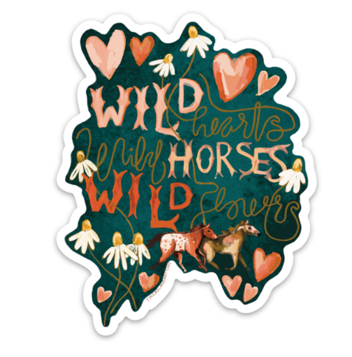 Wildhorses Wildflowers and Wild hearts Western Matte Waterproof Sticker