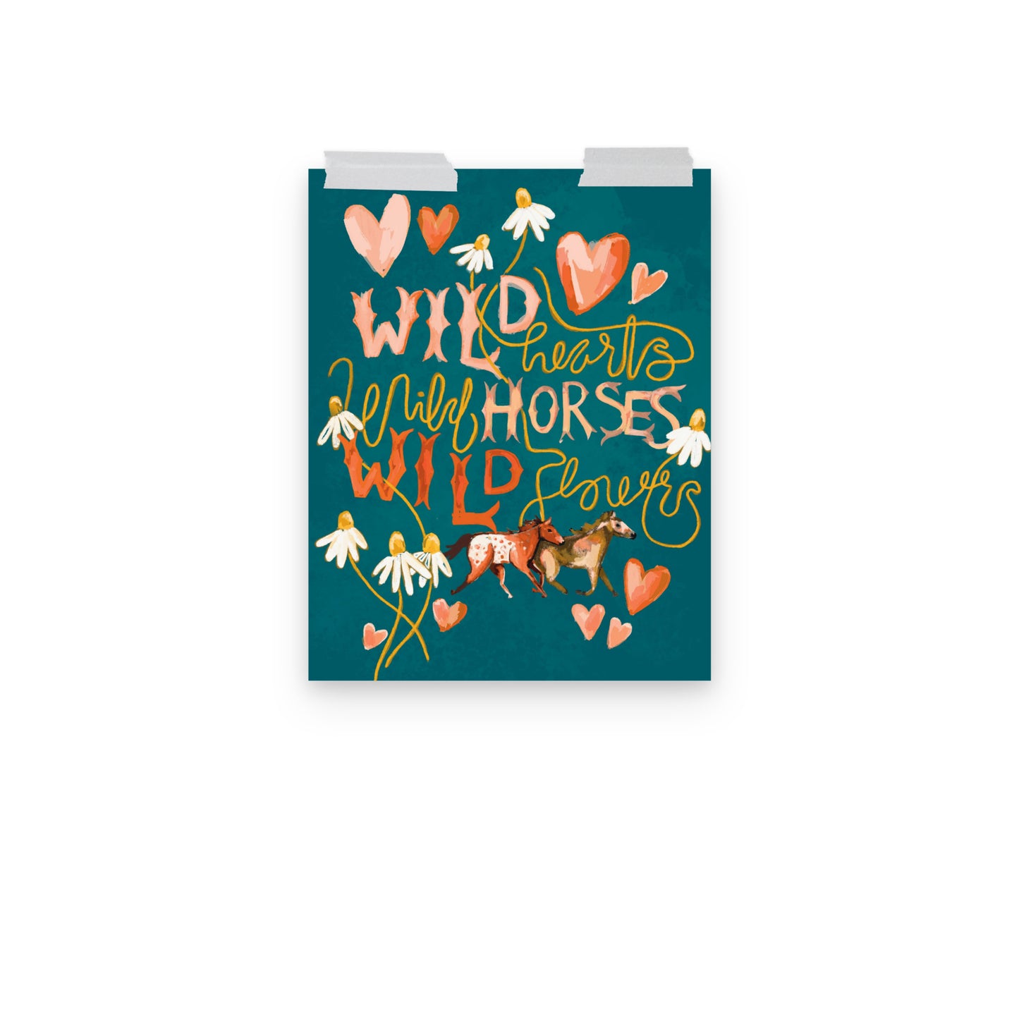 Wild Hearts, Wild Horses, Wild Flower Art Print