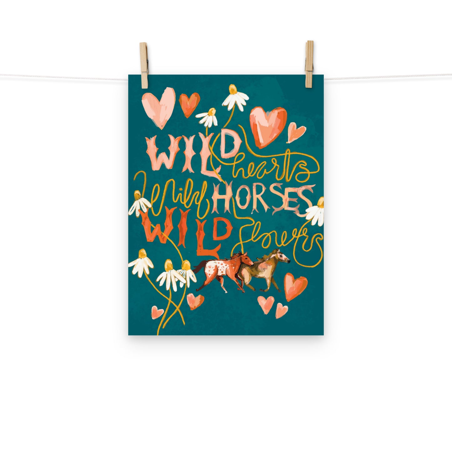 Wild Hearts, Wild Horses, Wild Flower Art Print