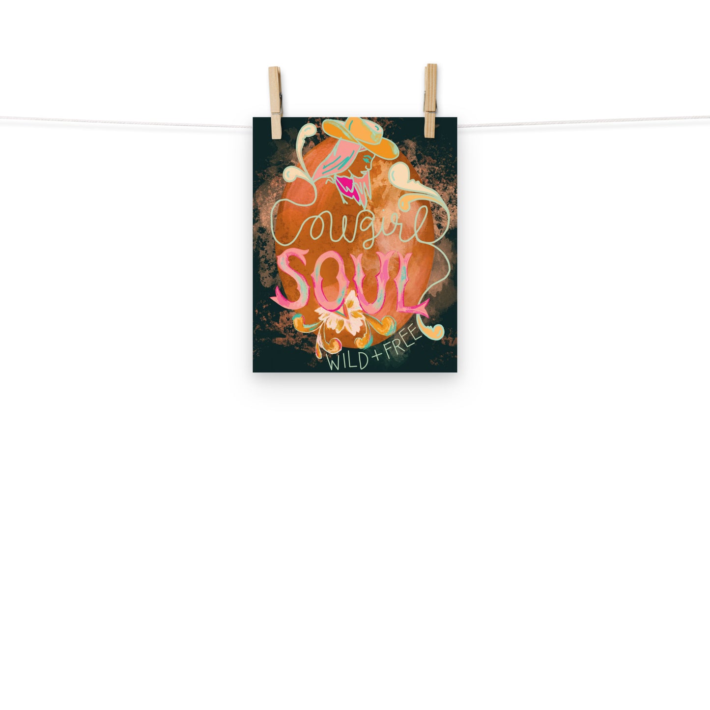 Cowgirl Soul Wild and Free Art Print
