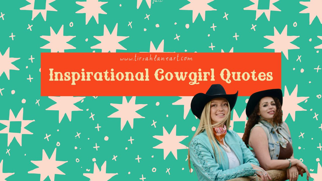 Inspirational Cowgirl Quotes