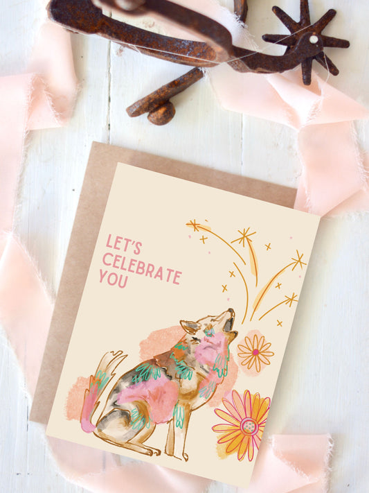 Happy Birthday Western Coyote Let's Celebrate You Greeting Card