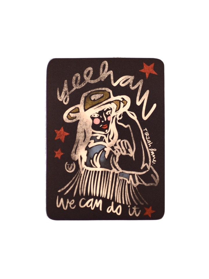Yeehaw We Can Do It Inspirational Cowgirl Western Waterproof Sticker