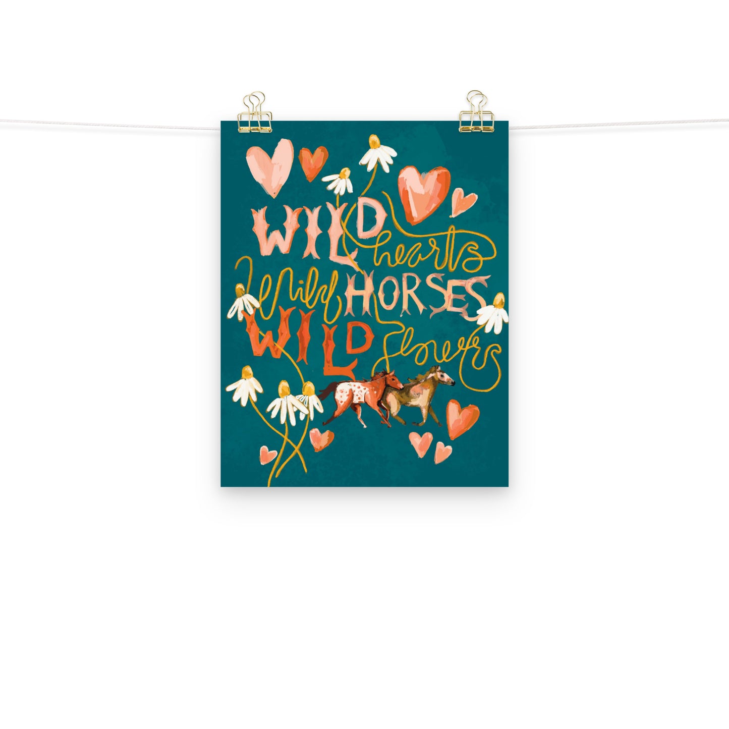 Wild Hearts, Wild Horses, Wild Flower Art Print