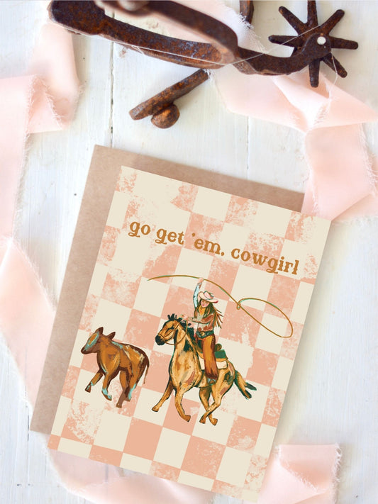 Go Get Em Cowgirl Birthday, Cowgirl Congrats Card