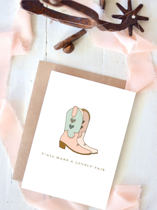 Y'all Make a Lovely Pair Boots Western Wedding Card